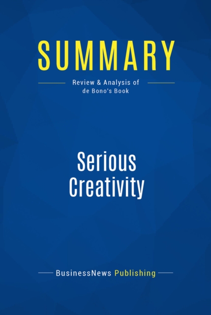 Summary: Serious Creativity, EPUB eBook