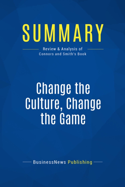 Summary: Change the Culture, Change the Game, EPUB eBook