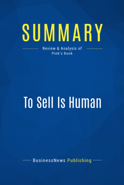 Summary: To Sell Is Human, EPUB eBook