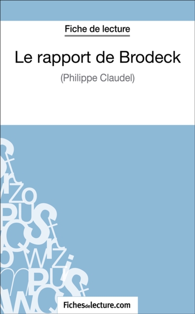 Le rapport de Brodeck : Analyse complete de l'oeuvre, EPUB eBook