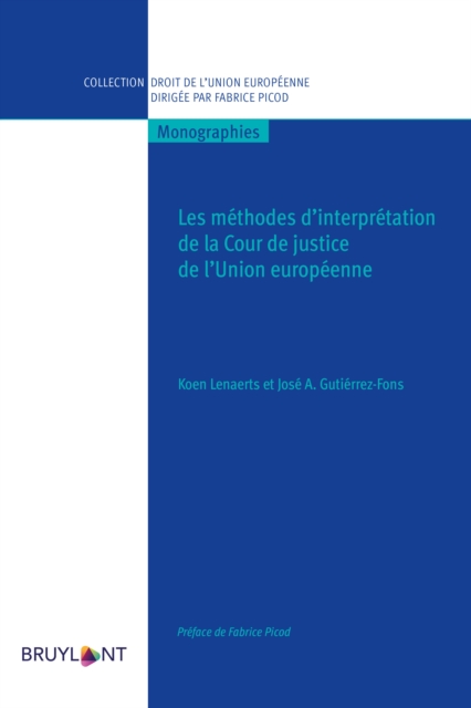 Les methodes d'interpretation de la Cour de justice de l'Union europeenne, EPUB eBook