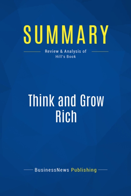 Summary: Think and Grow Rich, EPUB eBook