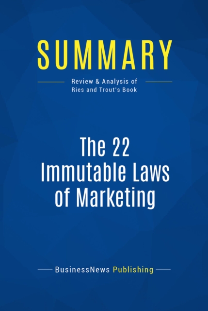 Summary: The 22 Immutable Laws of Marketing, EPUB eBook