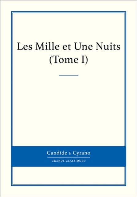 Les Mille et Une Nuits, Tome I, EPUB eBook