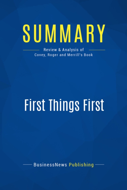 Summary: First Things First, EPUB eBook