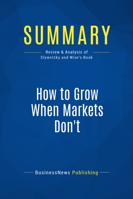 Summary: How to Grow When Markets Don't, EPUB eBook