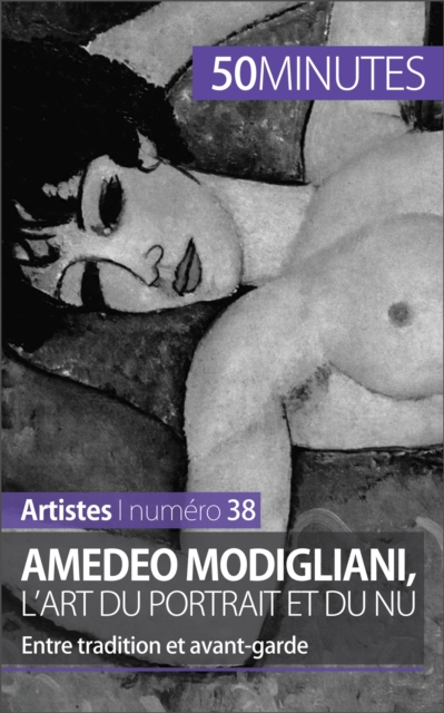 Amedeo Modigliani, l'art du portrait et du nu : Entre tradition et avant-garde, EPUB eBook