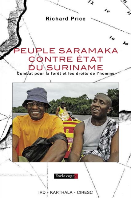 Peuple Saramaka contre Etat du Suriname - Combat pour la foret et les droits de l'homme, PDF eBook