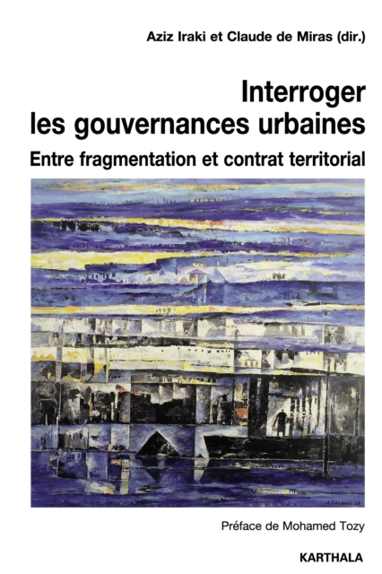 Interroger les gouvernances urbaines : Entre fragmentation et contrat territorial, PDF eBook