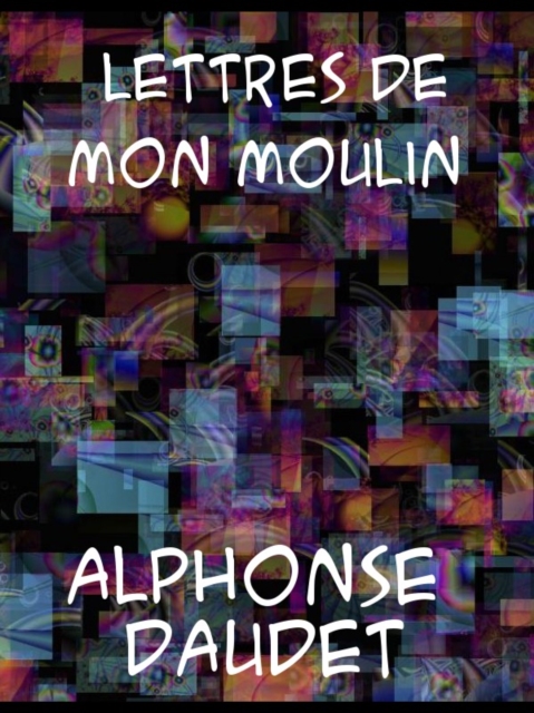 Lettres de mon moulin, EPUB eBook