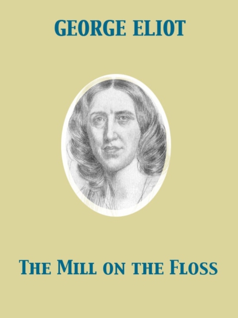 The Mill on the Floss, EPUB eBook