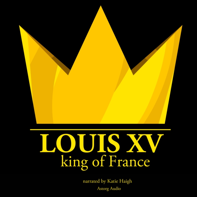 Louis XV, King of France, eAudiobook MP3 eaudioBook