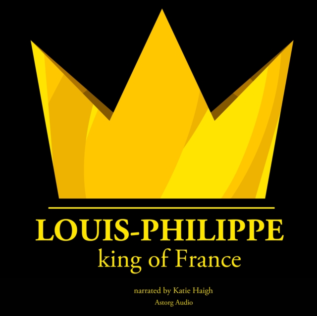 Louis-Philippe, King of France, eAudiobook MP3 eaudioBook