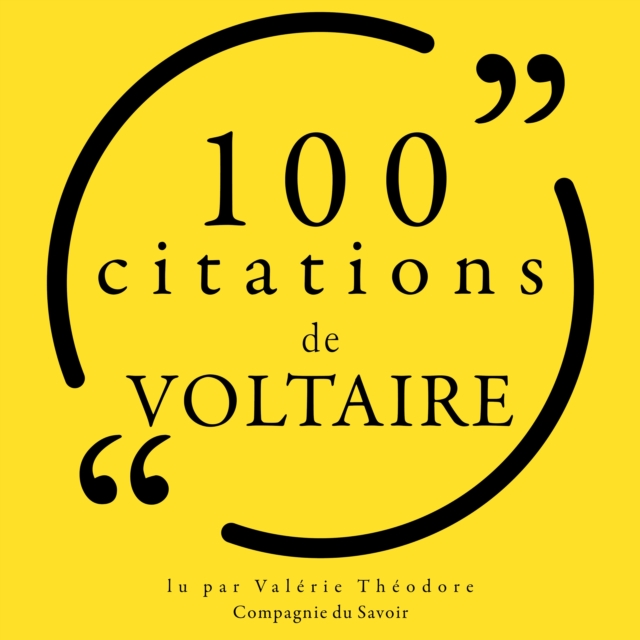 100 citations de Voltaire : unabridged, eAudiobook MP3 eaudioBook