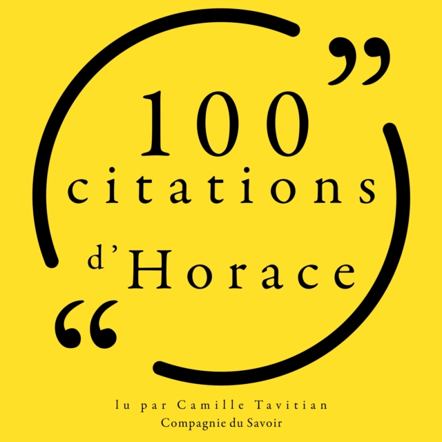 100 citations d'Horace, eAudiobook MP3 eaudioBook