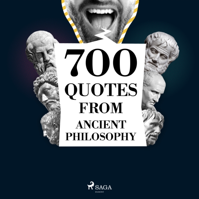 700 Quotations from Ancient Philosophy : integrale, eAudiobook MP3 eaudioBook
