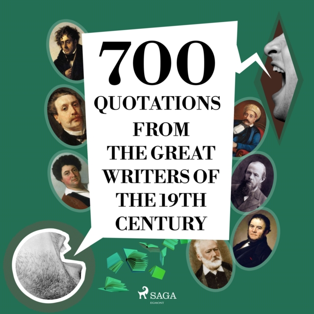 700 Quotations from the Great Writers of the 19th Century : integrale, eAudiobook MP3 eaudioBook