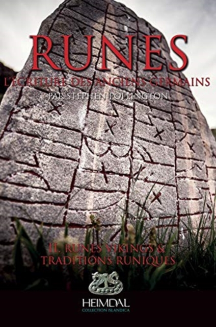 Runes - Volume 2 : L'eCriture Des Anciens Germains_runes Vikings& Traditions Runiques, Paperback / softback Book