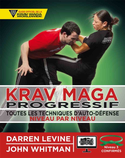 Krav Maga progressif - Niveau 3  - ceinture verte, PDF eBook