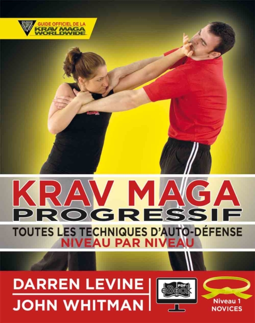 Krav Maga progressif - Niveau 1 - ceinture jaune, EPUB eBook