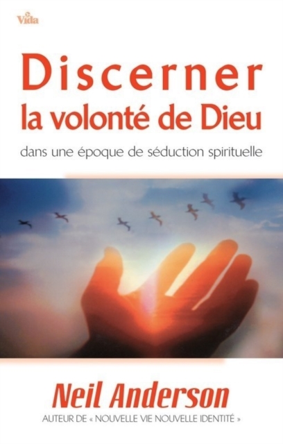 Discerner la volonte de Dieu : Dans une epoque de seduction spirituelle, EPUB eBook