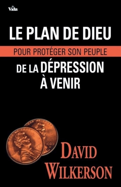 Le plan de Dieu pour proteger son peuple de la depression a venir, EPUB eBook