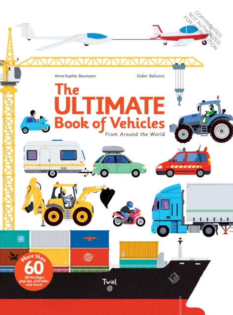 The Ultimate Book of Vehicles : From Around the World, Hardback Book