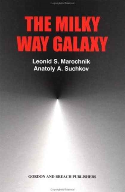The Milky Way Galaxy, Hardback Book