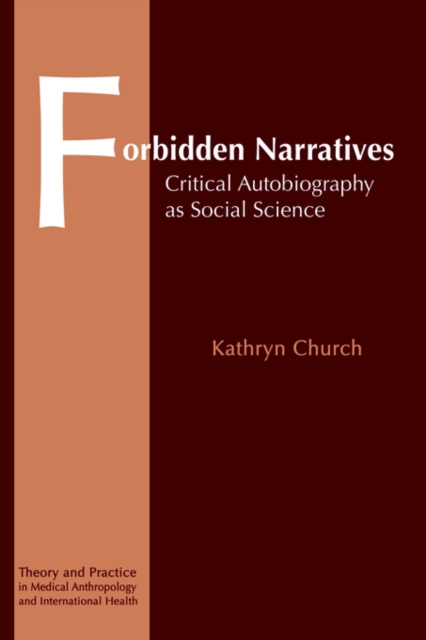 Forbidden Narratives : Critical Autobiography as Social Science, Paperback / softback Book