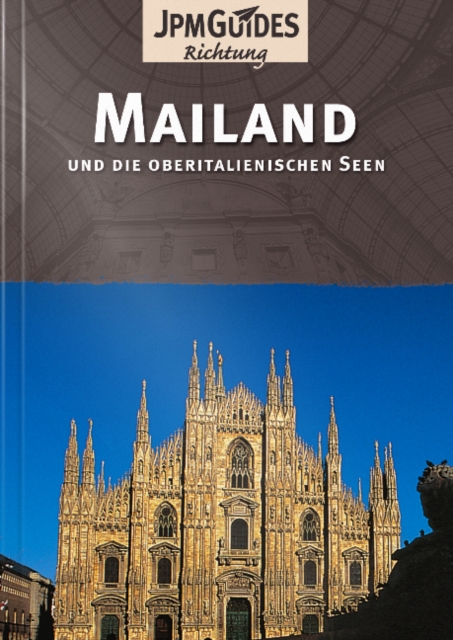 Milan/Mailand (German Edition) : & the Italian Lakes (und die Oberitalienischen Seen), Paperback / softback Book