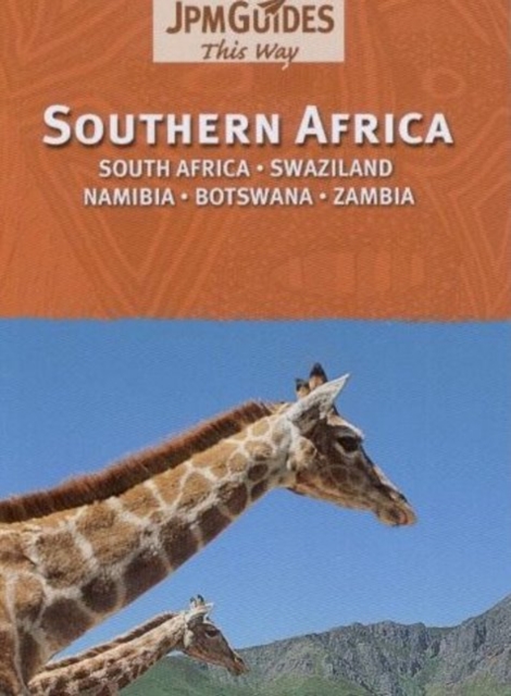 Southern Africa : South Africa - Swaziland - Nambia - Botswana - Zambia, Paperback / softback Book