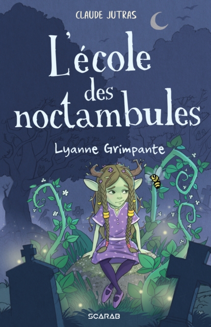 L'ecole des noctambules - Lyanne Grimpante, EPUB eBook