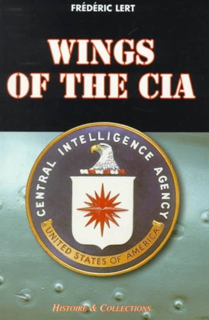Wings of the CIA, Paperback / softback Book
