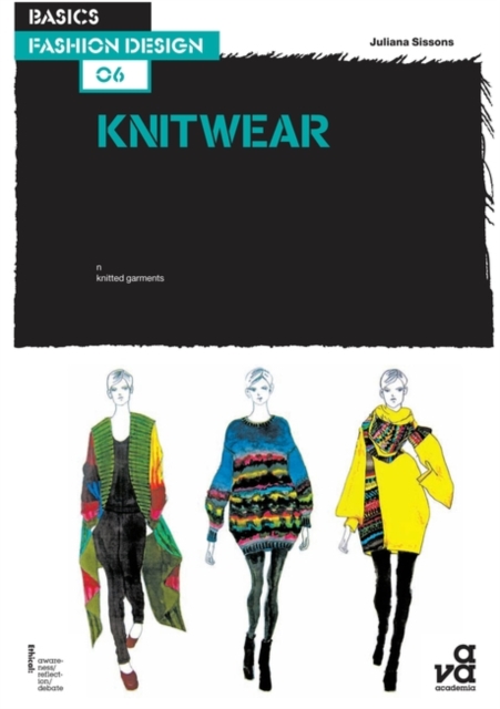 Basics Fashion Design 06: Knitwear, Paperback Book