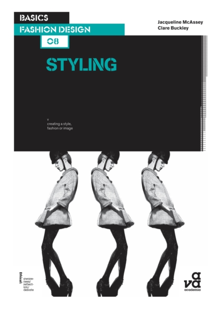 Basics Fashion Design 08: Styling, Paperback / softback Book