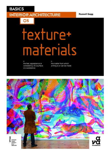 Basics Interior Architecture 05: Texture + Materials, Paperback / softback Book