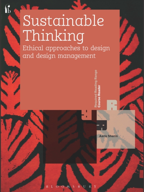 Sustainable Thinking : Ethical Approaches to Design and Design Management, PDF eBook
