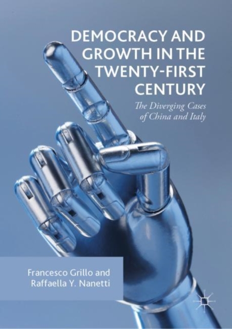 Democracy and Growth in the Twenty-first Century : The Diverging Cases of China and Italy, EPUB eBook