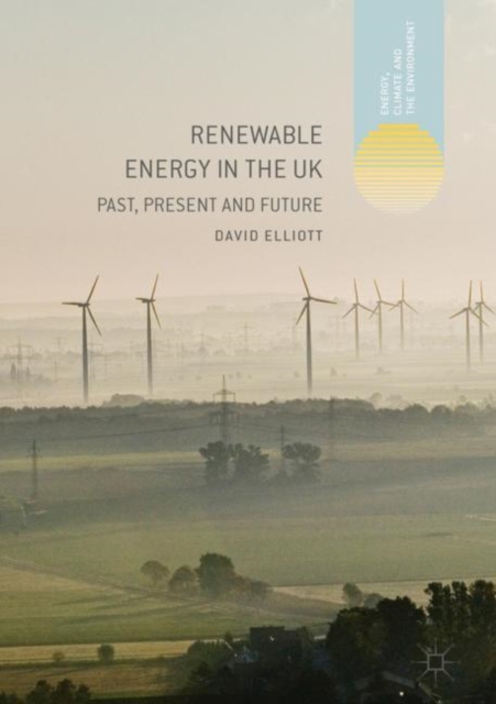 Renewable Energy in the UK : Past, Present and Future, EPUB eBook
