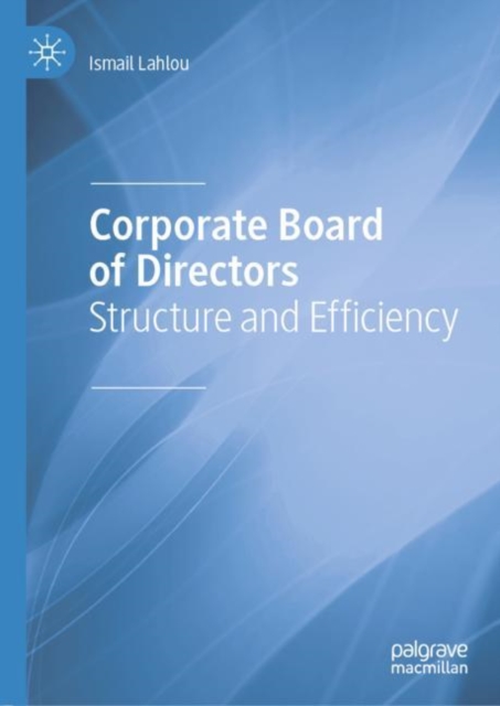 Corporate Board of Directors : Structure and Efficiency, EPUB eBook