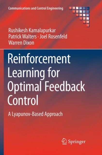 Reinforcement Learning for Optimal Feedback Control : A Lyapunov-Based Approach, Paperback / softback Book