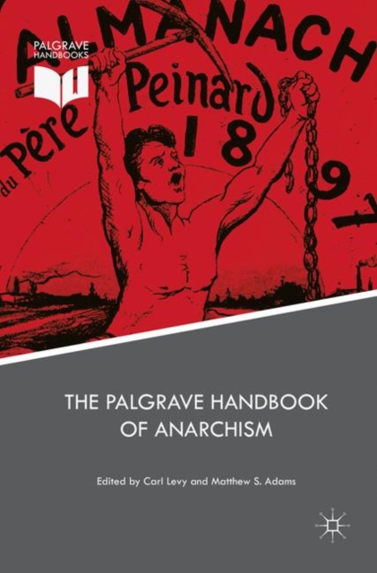 The Palgrave Handbook of Anarchism, Paperback / softback Book