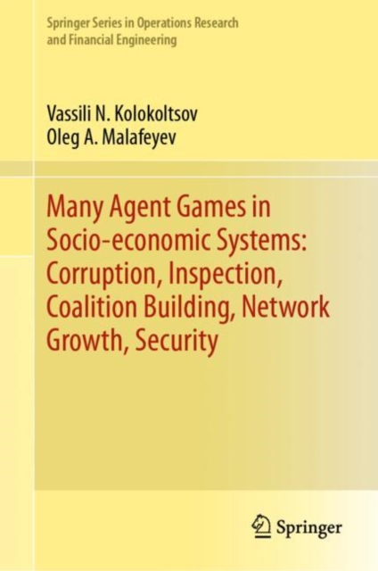 Many Agent Games in Socio-economic Systems: Corruption, Inspection, Coalition Building, Network Growth, Security, EPUB eBook