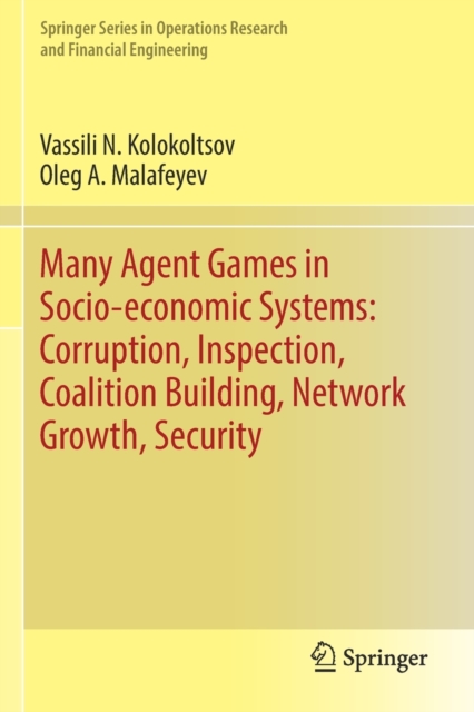 Many Agent Games in Socio-economic Systems: Corruption, Inspection, Coalition Building, Network Growth, Security, Paperback / softback Book