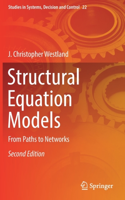 Structural Equation Models : From Paths to Networks, Hardback Book