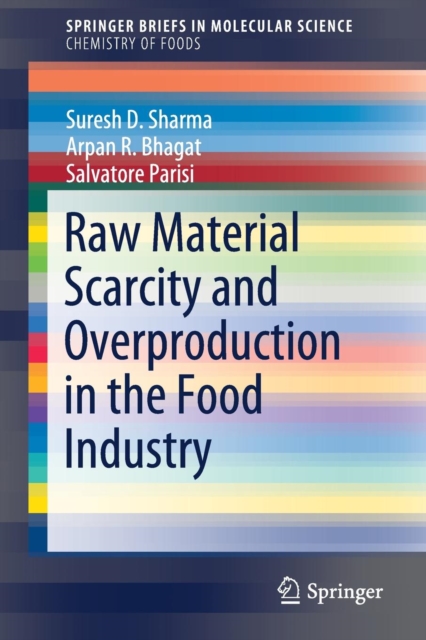 Raw Material Scarcity and Overproduction in the Food Industry, Paperback / softback Book