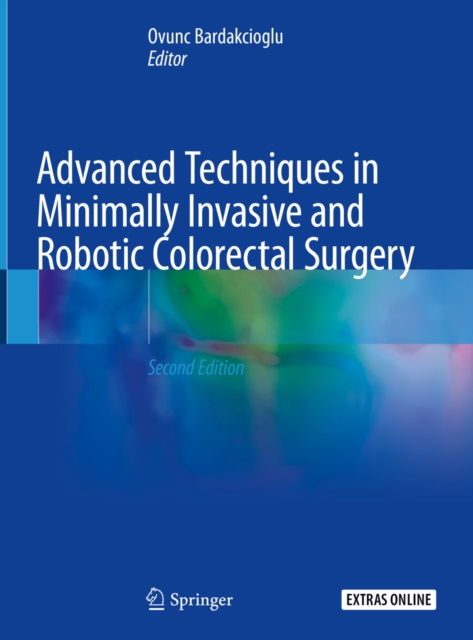 Advanced Techniques in Minimally Invasive and Robotic Colorectal Surgery, EPUB eBook