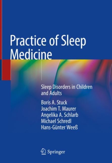 Practice of Sleep Medicine : Sleep Disorders in Children and Adults, Hardback Book