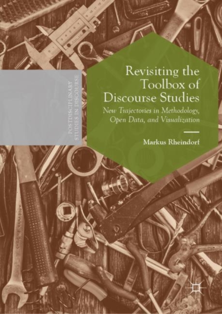 Revisiting the Toolbox of Discourse Studies : New Trajectories in Methodology, Open Data, and Visualization, Hardback Book