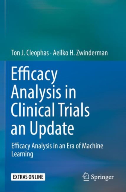 Efficacy Analysis in Clinical Trials an Update : Efficacy Analysis in an Era of Machine Learning, Paperback / softback Book